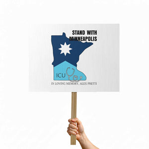 Stand With Minneapolis Protest Sign In Loving Memory Of Alex TS12 Horizontal 18" × 24" White Print Your Wear