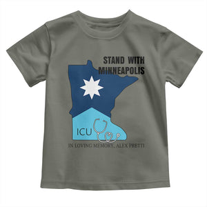 Stand With Minneapolis Toddler T Shirt In Loving Memory Of Alex TS12 Military Green Print Your Wear