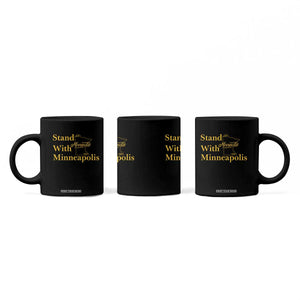 Stand With Minneapolis Coffee Mug Community And Social Justice Gift TS12 Print Your Wear