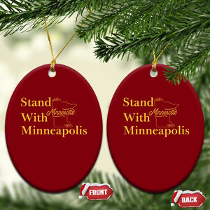 Stand With Minneapolis Ceramic Ornament Community And Social Justice Gift TS12 Print Your Wear
