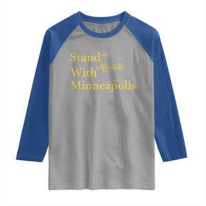 Stand With Minneapolis Raglan Shirt Community And Social Justice Gift TS12 Sport Gray Royal Print Your Wear