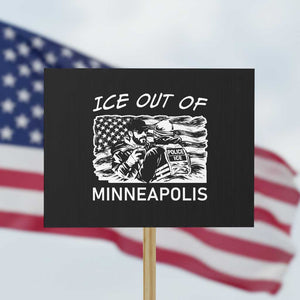 Ice Out Of Minneapolis Protest Sign Minnesota Protest Support Gift TS12 Horizontal 18" × 24" Black Print Your Wear