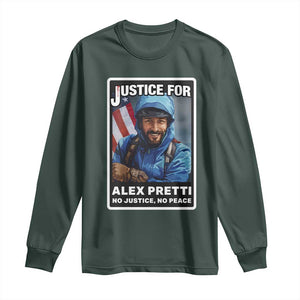Justice For Alex Pretti Long Sleeve Shirt Minneapolis USA Support Gift TS12 Dark Forest Green Print Your Wear