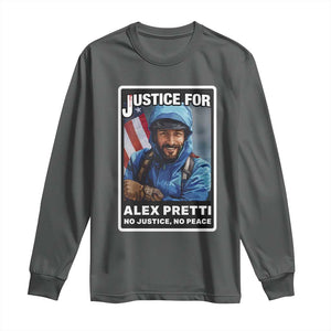 Justice For Alex Pretti Long Sleeve Shirt Minneapolis USA Support Gift TS12 Dark Heather Print Your Wear