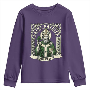 Saint Patrick Pray For Us Youth Sweatshirt St Patricks Day Religious Gift TS12 Purple Print Your Wear