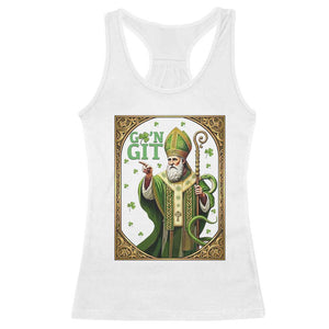 Saint Patrick Go'n Git Racerback Tank Top Funny St Patricks Day Snake Legend TS12 White Print Your Wear
