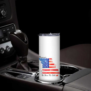The Show Me State Est 1821 Skinny Tumbler Proud Missourian Gift TS12 Print Your Wear