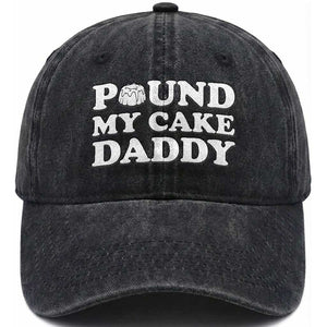 Funny Baking Pun Adult Humor Washed Cotton Baseball Cap Pound My Cake Daddy TS12 Print Your Wear
