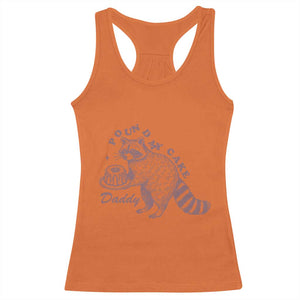 Funny Raccoon Adult Humor Gag Gift Racerback Tank Top Pound My Cake Daddy TS12 Orange Print Your Wear