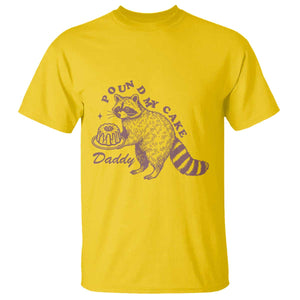 Funny Raccoon Adult Humor Gag Gift T Shirt Pound My Cake Daddy TS12 Daisy Print Your Wear