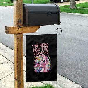 Funny Adult Humor Garden Flag I Am Here For The Gangb*ng TS12 Print Your Wear