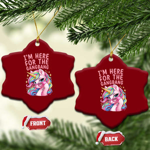Funny Adult Humor Ceramic Ornament I Am Here For The Gangb*ng TS12 Print Your Wear