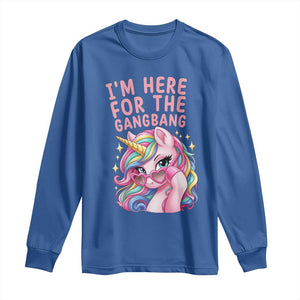 Funny Adult Humor Long Sleeve Shirt I Am Here For The Gangb*ng TS12 Royal Blue Print Your Wear
