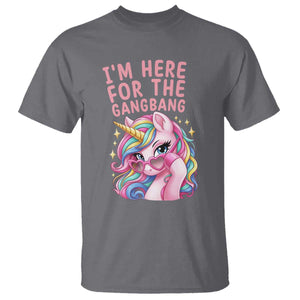 Funny Adult Humor T Shirt I Am Here For The Gangb*ng TS12 Charcoal Print Your Wear