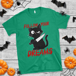 Killer Black Cat Halloween T Shirt Follow Your Dreams TS12 Irish Green Print Your Wear