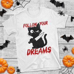 Killer Black Cat Halloween T Shirt Follow Your Dreams TS12 White Print Your Wear