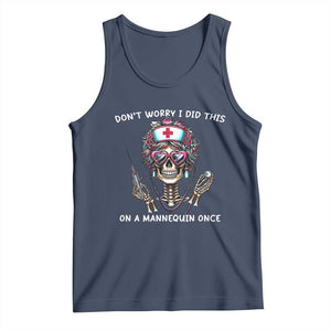 Funny Halloween Skeleton Nurse Tank Top Do not Worry I Did This On A Mannequin Once TS12 Navy Print Your Wear