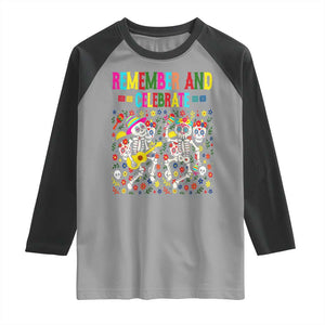 Dia De Los Muertos Skeleton Raglan Shirt Remember And Celebrate Mexican Festival TS12 Sport Gray Black Print Your Wear
