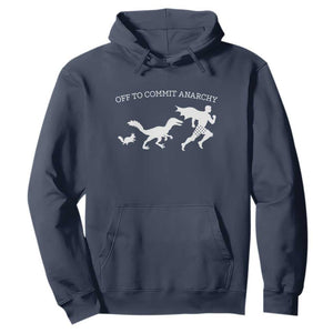 Funny Princess Cat Sci Fi Gift Hoodie Off To Commit Anarchy