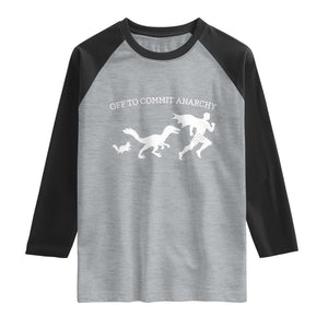 Funny Princess Cat Sci Fi Gift Raglan Shirt Off To Commit Anarchy