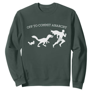 Funny Princess Cat Sci Fi Gift Sweatshirt Off To Commit Anarchy
