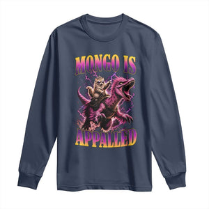 Fantasy Book Reader Geeky Cat Lover Long Sleeve Shirt Mongo Is Appalled