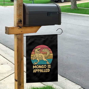Mongo Is Appalled Garden Flag Funny Dinosaur Gamer Book Lover Retro Gift