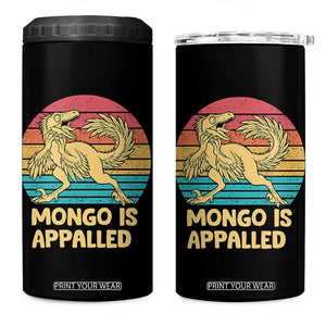 Mongo Is Appalled 4 in 1 Can Cooler Tumbler Funny Dinosaur Gamer Book Lover Retro Gift