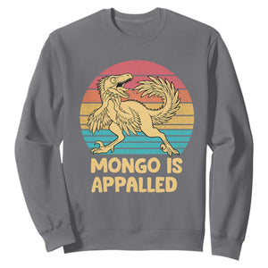 Mongo Is Appalled Sweatshirt Funny Dinosaur Gamer Book Lover Retro Gift