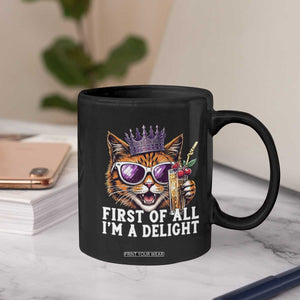 First Of All Im A Delight Princess Cat Quote Coffee Mug Sci-Fi Book Lover Gift TS12 Print Your Wear