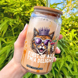 First Of All Im A Delight Princess Cat Quote Glass Can Sci-Fi Book Lover Gift TS12 Black Print Your Wear
