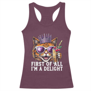 First Of All Im A Delight Princess Cat Quote Racerback Tank Top Sci-Fi Book Lover Gift TS12 Maroon Print Your Wear