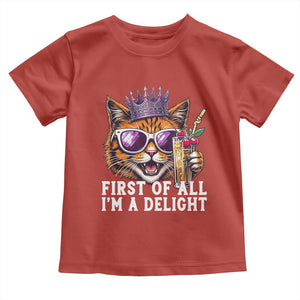 First Of All Im A Delight Princess Cat Quote Toddler T Shirt Sci-Fi Book Lover Gift TS12 Red Print Your Wear