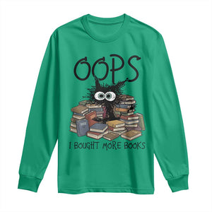 Funny Black Cat Bookworm Gift Long Sleeve Shirt Oops I Bought More Books