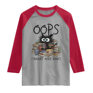 Funny Black Cat Bookworm Gift Raglan Shirt Oops I Bought More Books