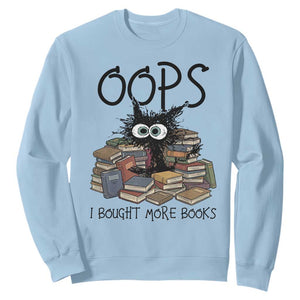 Funny Black Cat Bookworm Gift Sweatshirt Oops I Bought More Books