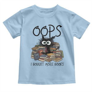 Funny Black Cat Bookworm Gift Toddler T Shirt Oops I Bought More Books