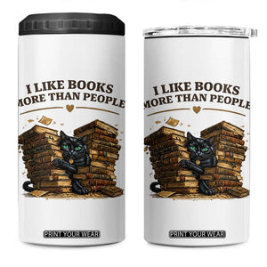Funny Black Cat Bookworm Quote 4 in 1 Can Cooler Tumbler I Like Books More Than People