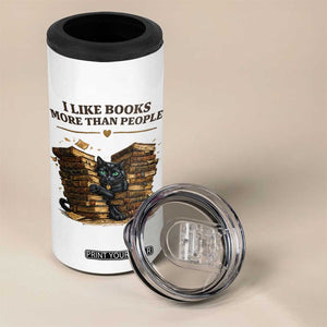Funny Black Cat Bookworm Quote 4 in 1 Can Cooler Tumbler I Like Books More Than People