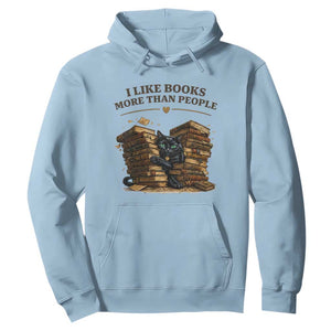 Funny Black Cat Bookworm Quote Hoodie I Like Books More Than People