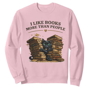 Funny Black Cat Bookworm Quote Sweatshirt I Like Books More Than People