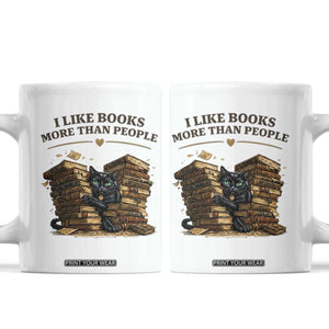 Funny Black Cat Bookworm Quote Coffee Mug I Like Books More Than People