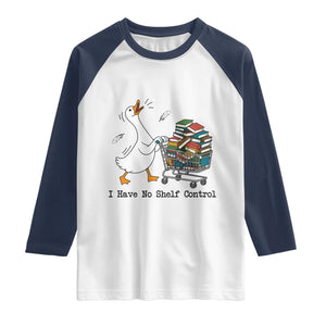 Funny Goose Book Lover Raglan Shirt I Have No Shelf Control