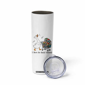 Funny Goose Book Lover Skinny Tumbler I Have No Shelf Control