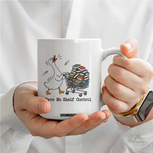 Funny Goose Book Lover Coffee Mug I Have No Shelf Control
