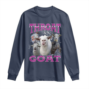 Funny Dirty Humor Long Sleeve Shirt Throat Goat TS12 Navy Print Your Wear