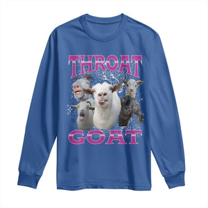 Funny Dirty Humor Long Sleeve Shirt Throat Goat TS12 Royal Blue Print Your Wear