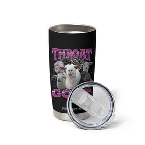 Funny Dirty Humor Tumbler Cup Throat Goat TS12 Print Your Wear