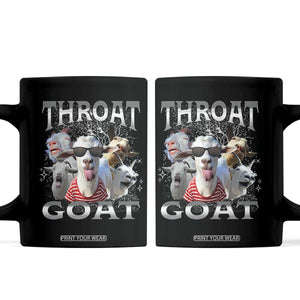 Funny Adult Humor Coffee Mug Throat Goat Meme TS12 Black Print Your Wear