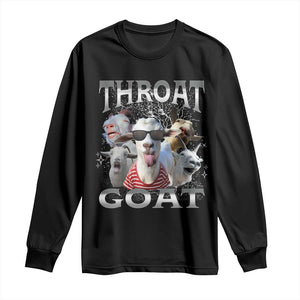 Funny Adult Humor Long Sleeve Shirt Throat Goat Meme TS12 Black Print Your Wear